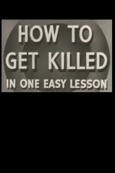 How to Get Killed in One Easy Lesson poster