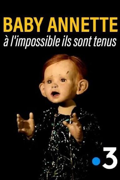 Baby Annette, à l'impossible ils sont tenus poster