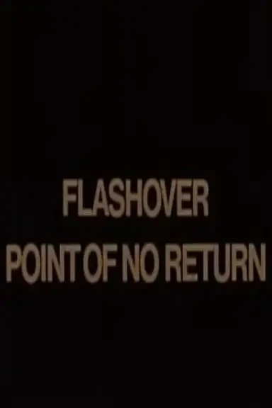 Flashover: Point of No Return poster