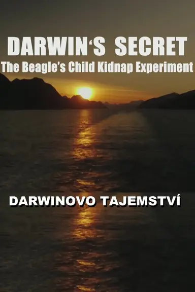 Darwin's Secret - The Beagle's Child Kidnap Experiment poster