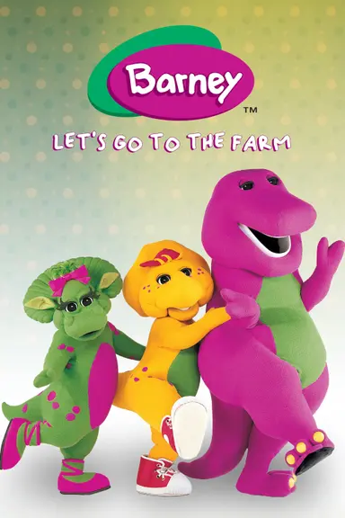 Barney: Let's Go to the Farm poster