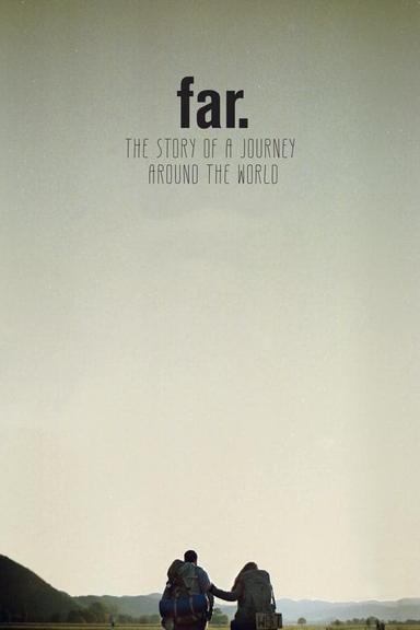 FAR. The Story of a Journey around the World poster