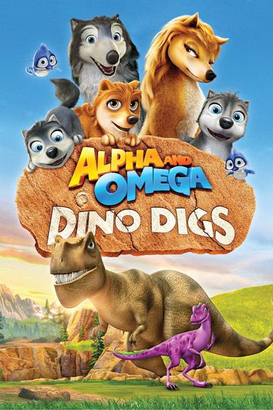 Alpha and Omega: Dino Digs poster