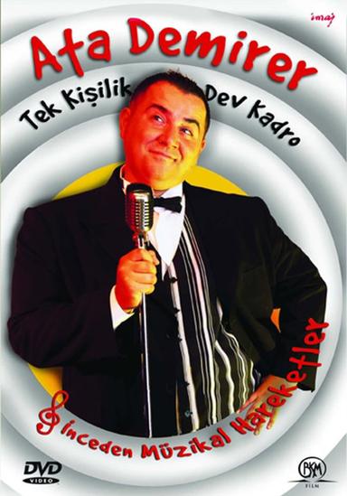 Ata Demirer: Tek Kişilik Dev Kadro poster