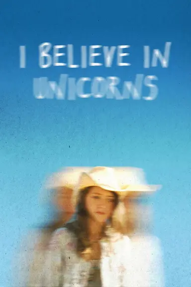 I Believe in Unicorns poster
