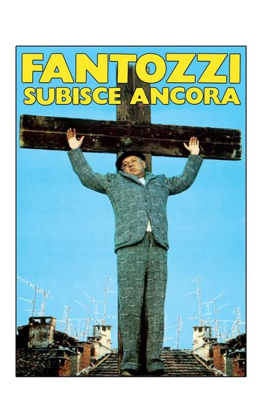 Fantozzi Still Suffers poster