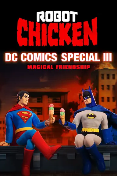 Robot Chicken DC Comics Special III: Magical Friendship poster