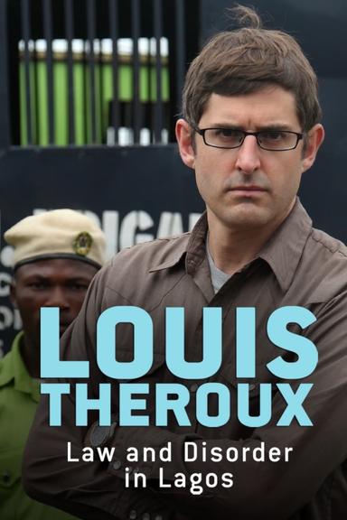 Louis Theroux: Law and Disorder in Lagos poster