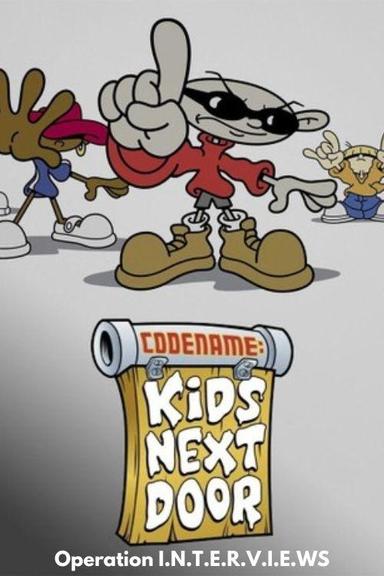 Codename: Kids Next Door: Operation I.N.T.E.R.V.I.E.W.S. poster