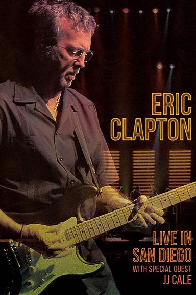 Eric Clapton: Live in San Diego poster