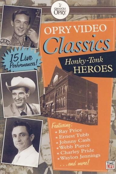 Opry Video Classics: Honky-Tonk Heroes poster