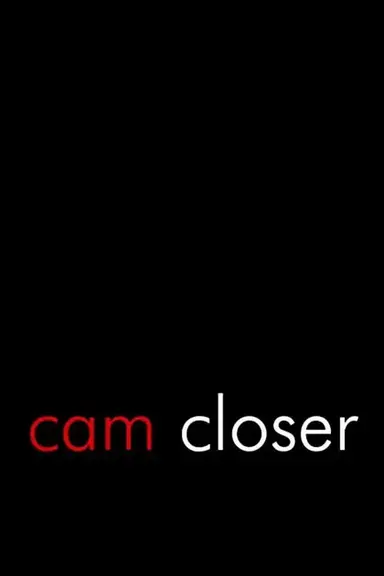 Cam Closer poster