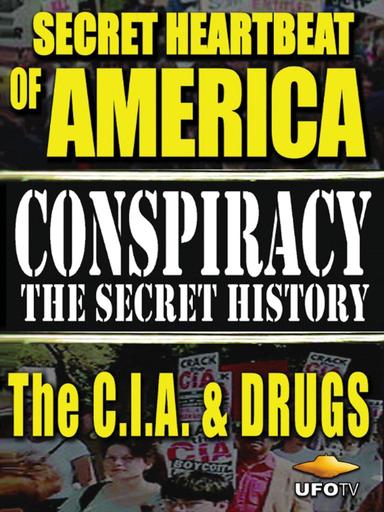 Secret Heartbeat of America: The C.I.A. & Drugs poster