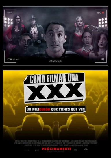 Cómo Filmar Una XXX poster