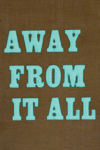 Away from It All poster