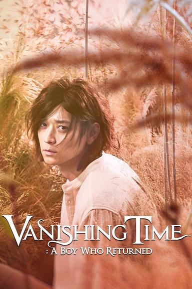 Vanishing Time: A Boy Who Returned poster