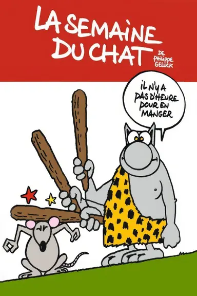 La Semaine du chat de Philippe Geluck - L'intégrâââle ! poster
