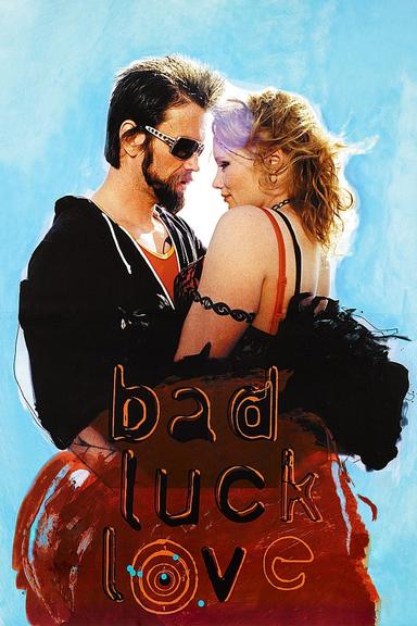 Bad Luck Love poster