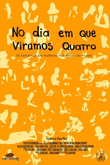 No dia em que viramos quatro poster