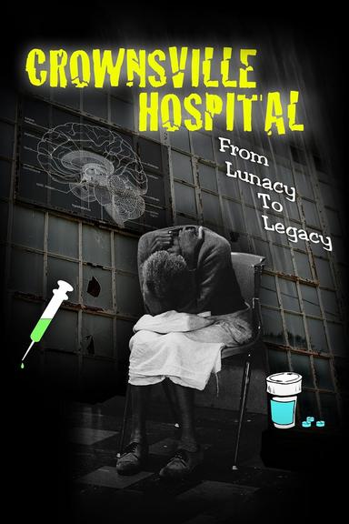 Crownsville Hospital: From Lunacy to Legacy poster