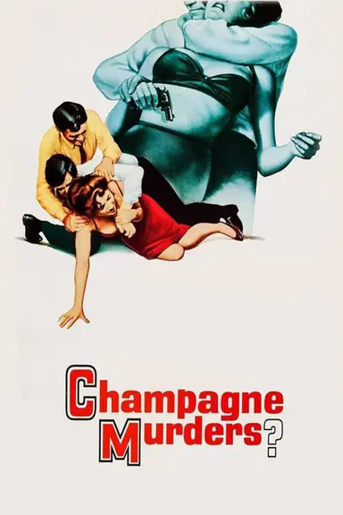 The Champagne Murders poster