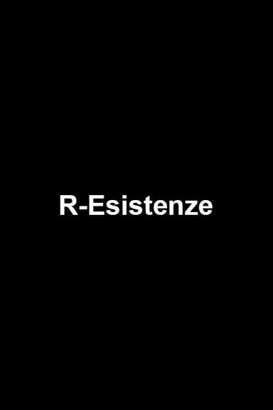 R-Esistenze poster