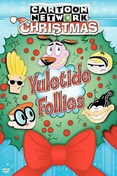 Cartoon Network Christmas: Yuletide Follies poster