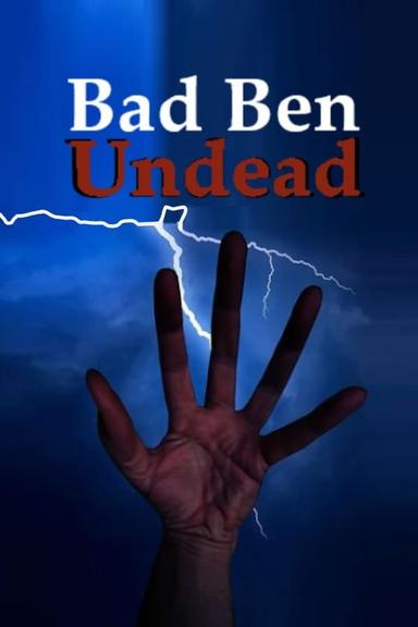 Bad Ben: Undead poster