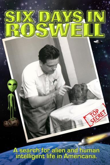 Six Days in Roswell poster