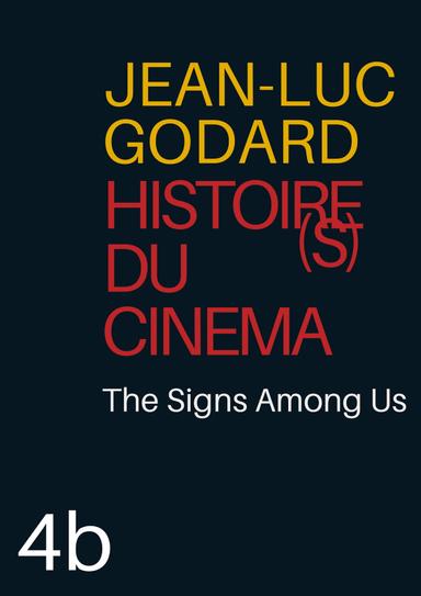 Histoire(s) du Cinéma 4b: The Signs Among Us poster