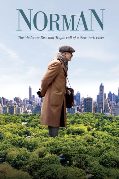 Norman: The Moderate Rise and Tragic Fall of a New York Fixer poster