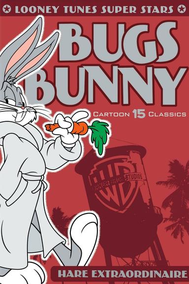 Looney Tunes Super Stars Bugs Bunny: Hare Extraordinaire poster