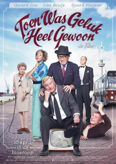 Toen was geluk heel gewoon: De film poster