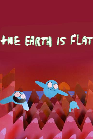 The Earth Is Flat poster