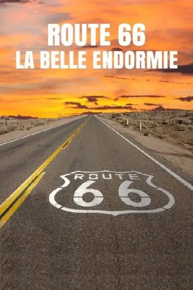 Route 66, la belle endormie poster