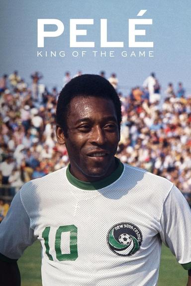 Pelé: King of the Game poster