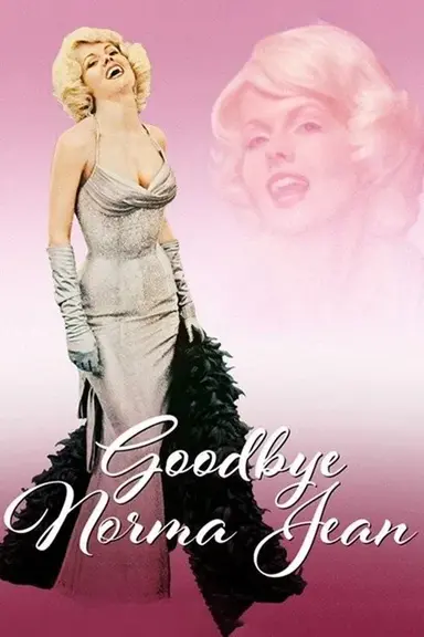 Goodbye, Norma Jean poster