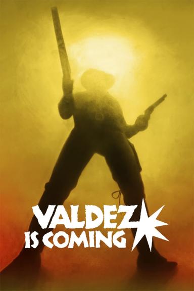 Valdez Is Coming poster