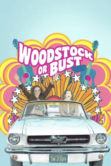 Woodstock or Bust poster