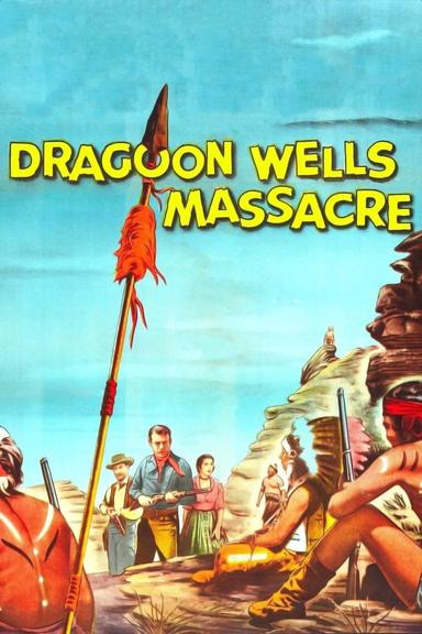 Dragoon Wells Massacre poster