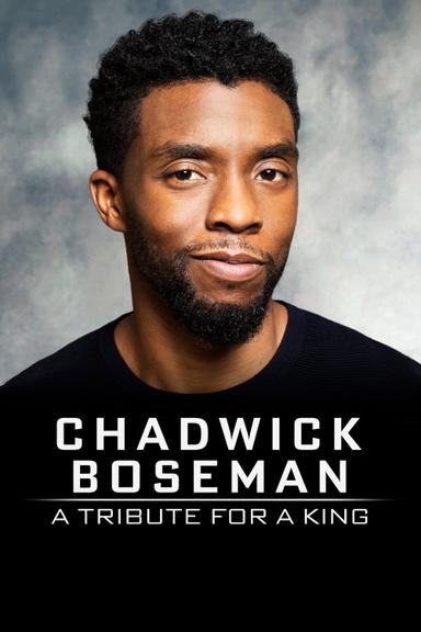 Chadwick Boseman: A Tribute for a King poster