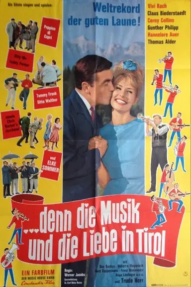 … denn die Musik und die Liebe in Tirol poster