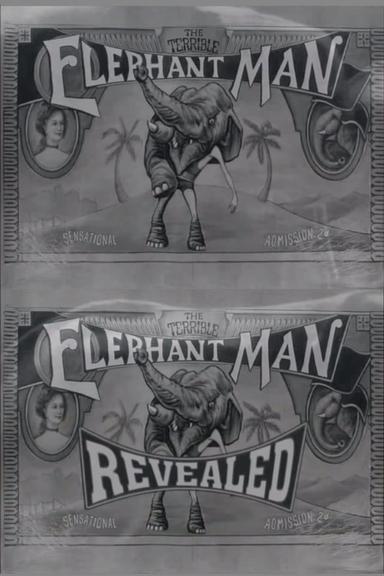 The Terrible Elephant Man Revealed poster