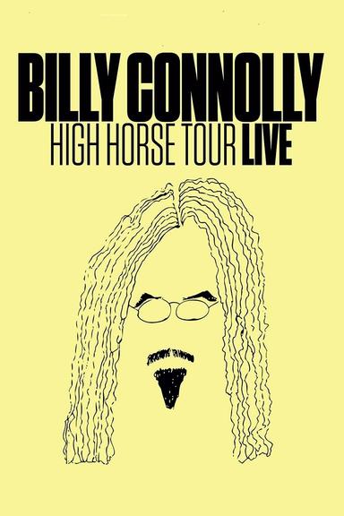 Billy Connolly: High Horse Tour Live poster