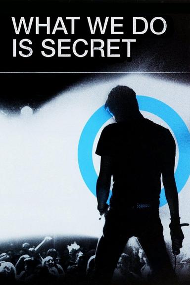 What We Do Is Secret poster