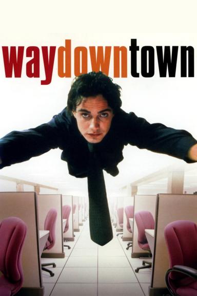 Waydowntown poster