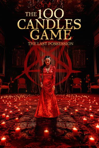 100 Candles Game: The Last Possession poster