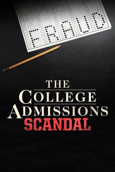 The College Admissions Scandal poster