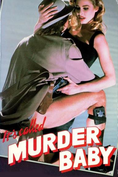 It's Called 'Murder', Baby poster