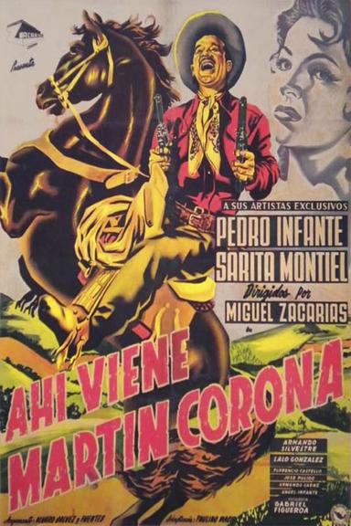 Ahí viene Martín Corona poster